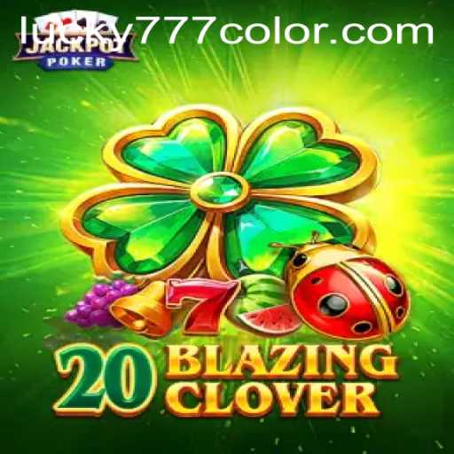 Exploring 20BlazingClover: Unleash the Luck with 777Color