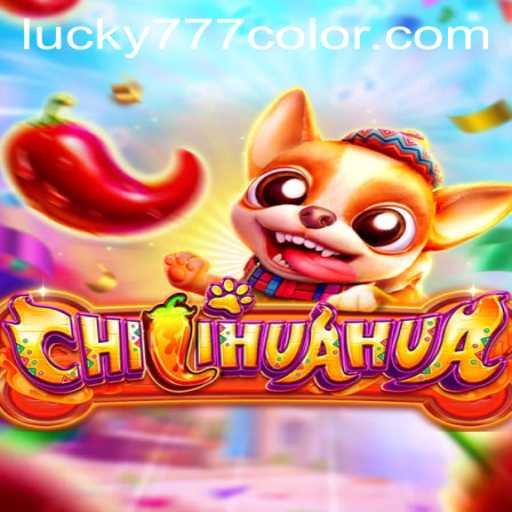 Exciting World of CHILIHUAHUA and 777Color