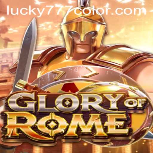 Discover the World of GloryofRome: Immersing in Ancient Rome with 777Color