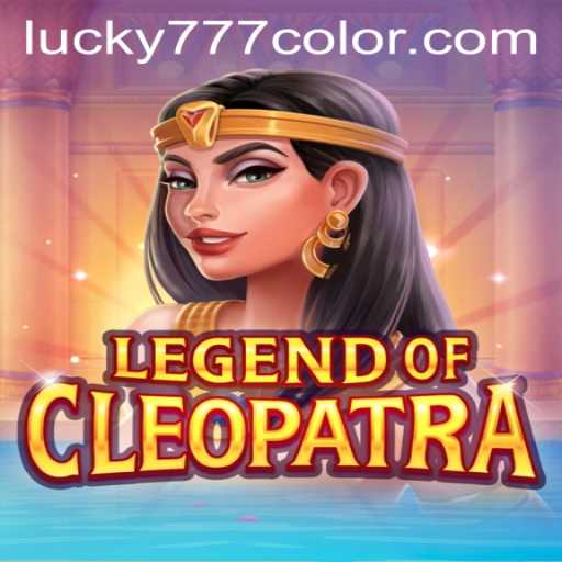 Unveiling the Mystique of LegendOfCleopatra in the World of 777Color