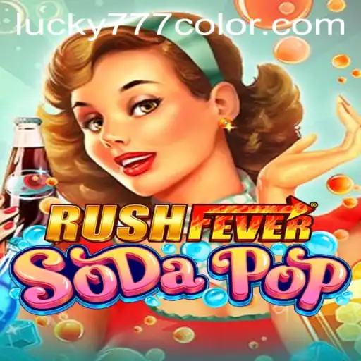 Discover the Exciting World of RushFeverSodaPop and Unveil the Magic of 777Color